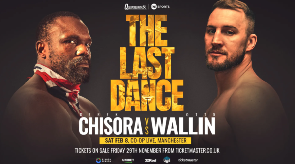 Derek Chisora v Otto Wallin: Saturday 8th February 2025