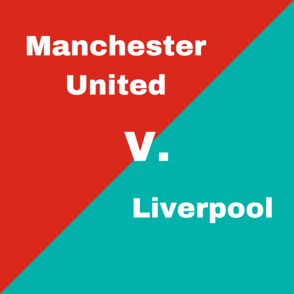 Manchester united v Liverpool - Tickets