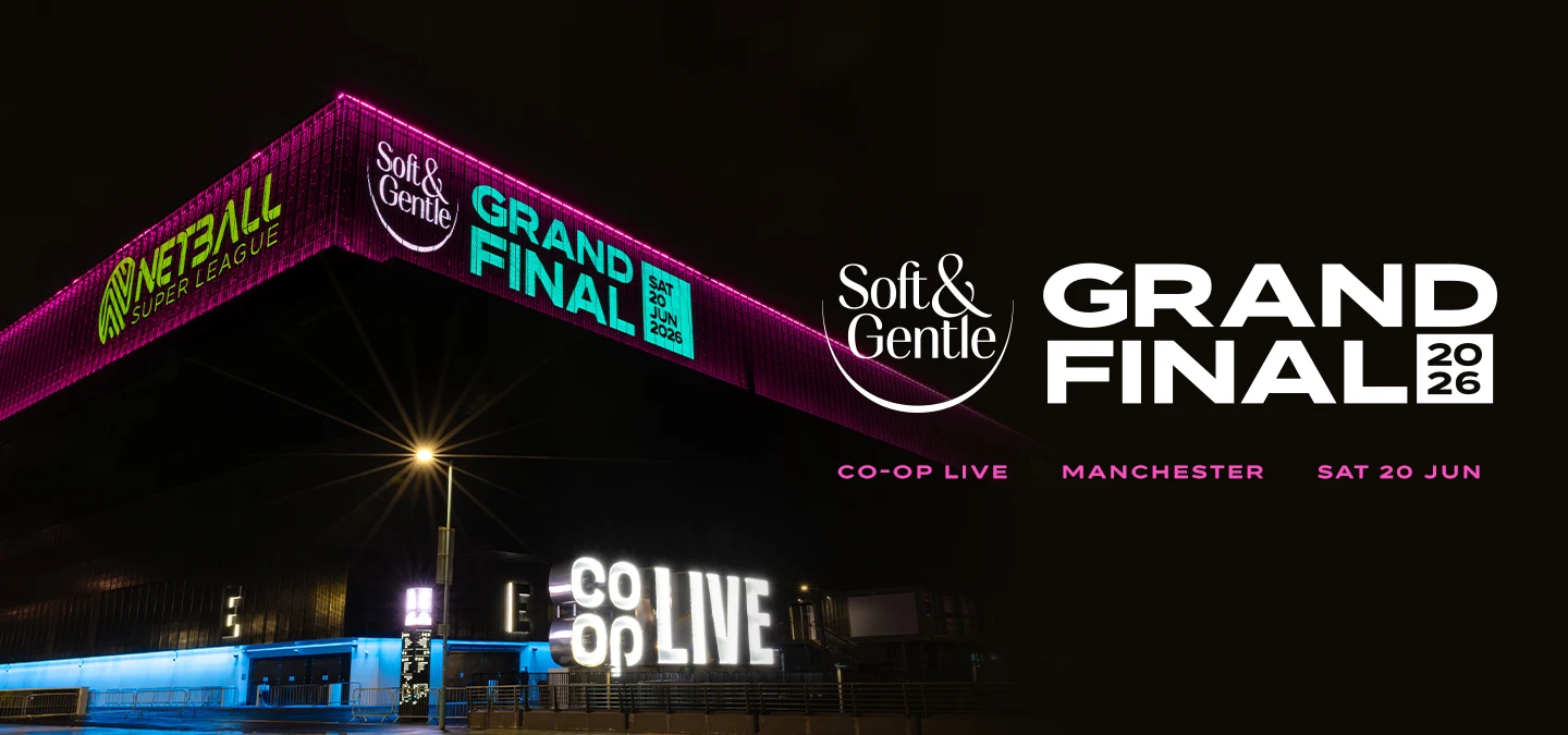 Soft & Gentle Netball Super League Grand Final 2026: Saturday 20th June 2026 1 NETBALL SUPER LEAGUE GRAND FINAL 2026 vip tickets